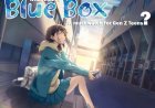 Why Blue Box Is a Must-Watch for Ambitious Gen Z Teens
