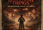 Stranger Things: Why It Became a Benchmark Even Netflix Can’t Break