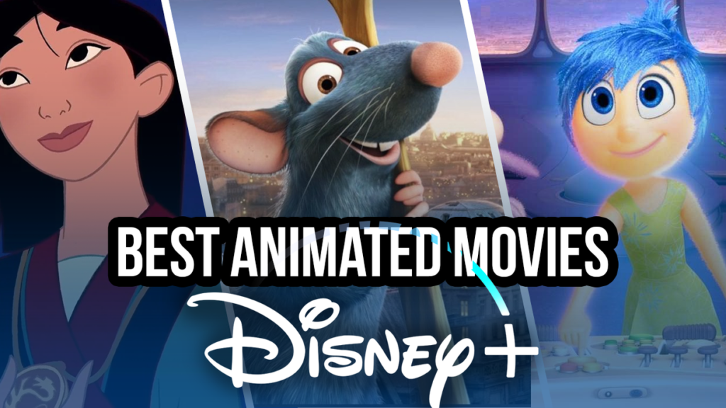 Best Animated Movies on Disney+ You Should Watch Right Now