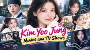 Kim Yoo Jung Movies and TV Shows: Best Performances to Watch