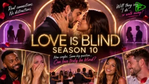 Love Is Blind Season 10: Cast, Couples and Latest Episode Updates