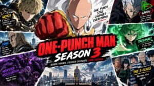 One-Punch Man Season 3: Release Schedule, Episodes and Story Guide